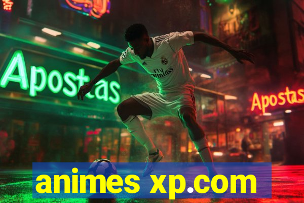 animes xp.com